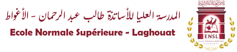 المدرسة العليا للأساتذة -طالب عبد الرحمان - بالأغواط